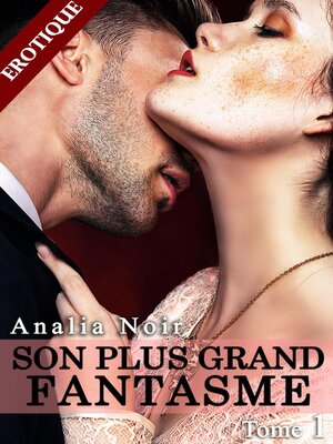 cover image of Son Plus Grand Fantasme (Tome 1)
